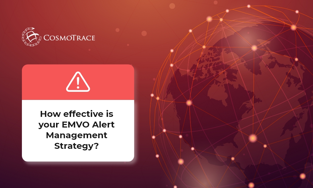 How effective is your EMVO Alert Management Strategy?
