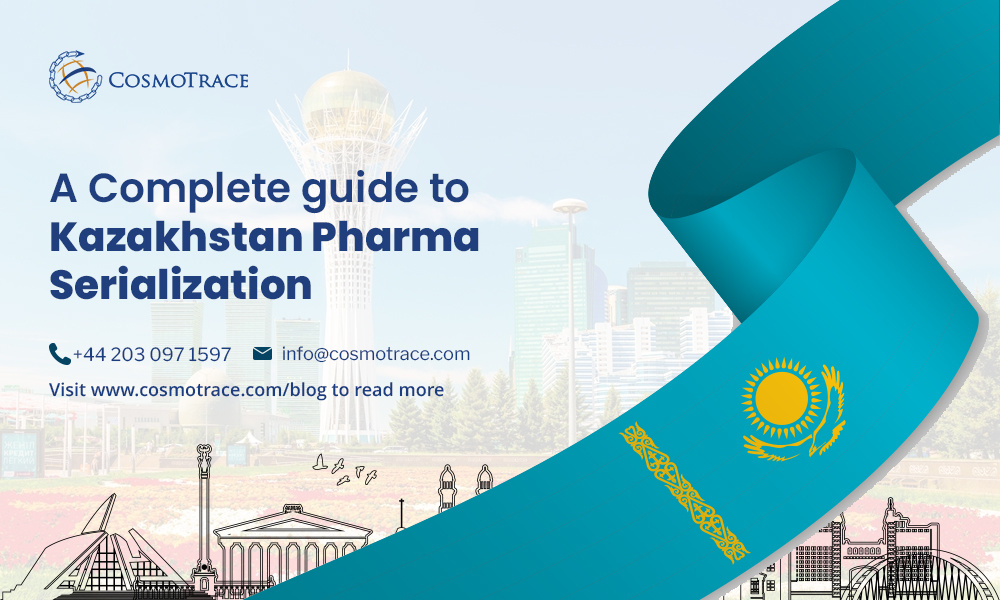 A Complete Guide to Kazakhstan Pharma Serialization