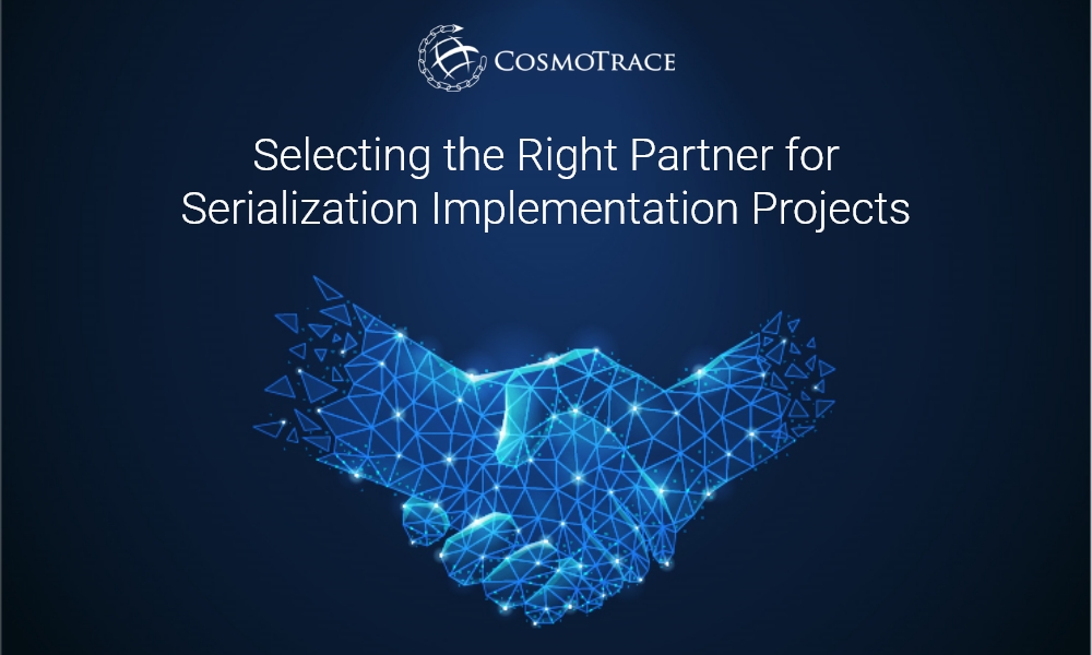 Selecting the Right Partner for Serialization Implementation Projects