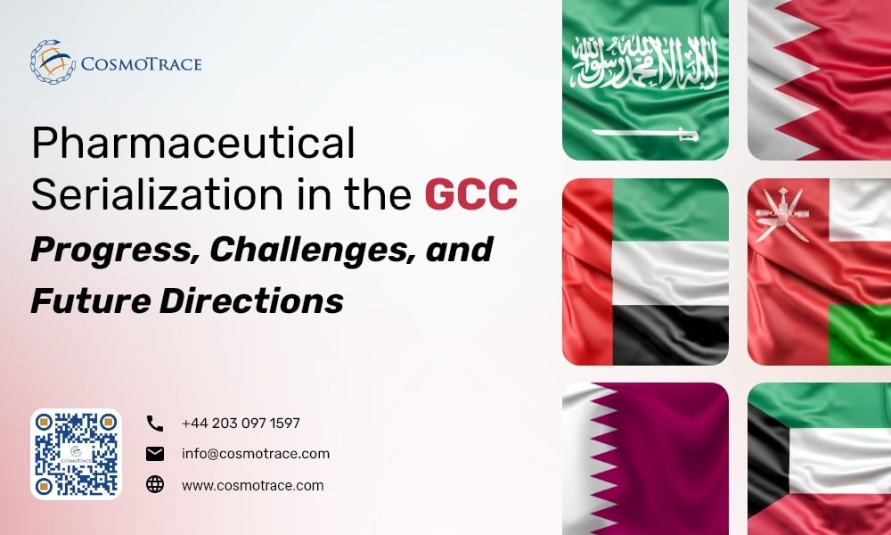 Pharmaceutical Serialization in the GCC: Progress, Challenges, and Future Directions