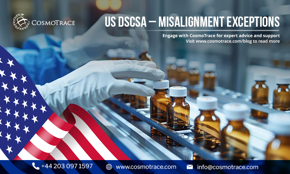 US DSCSA – Misalignment Exceptions